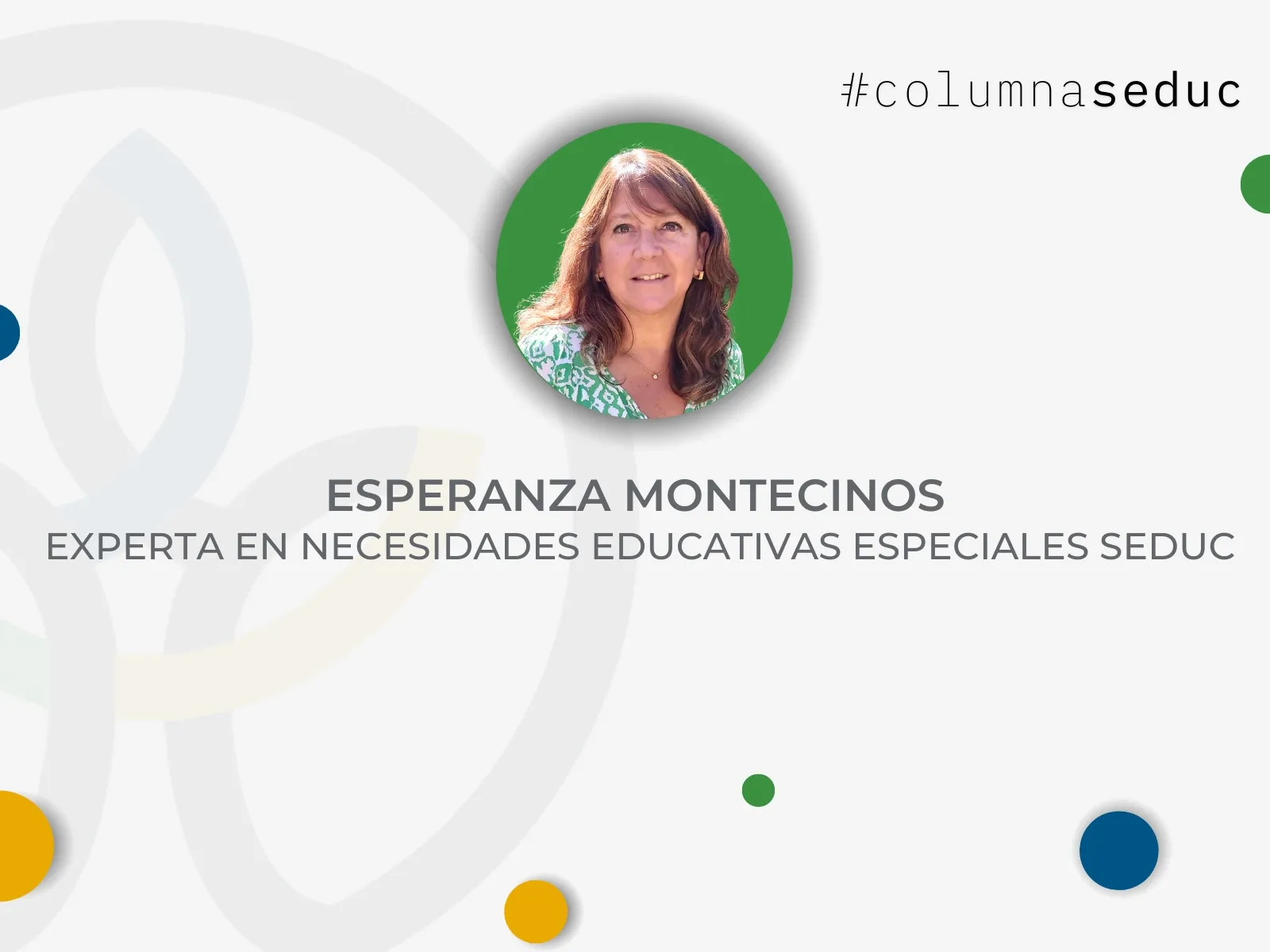 Columna: «Mitos sobre la inclusión de alumnos con Necesidades Educativas Especiales (NEE)»