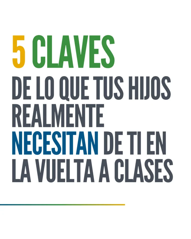 5 claves de lo que tus hijos realmente necesitan de ti en la vuelta a clases
