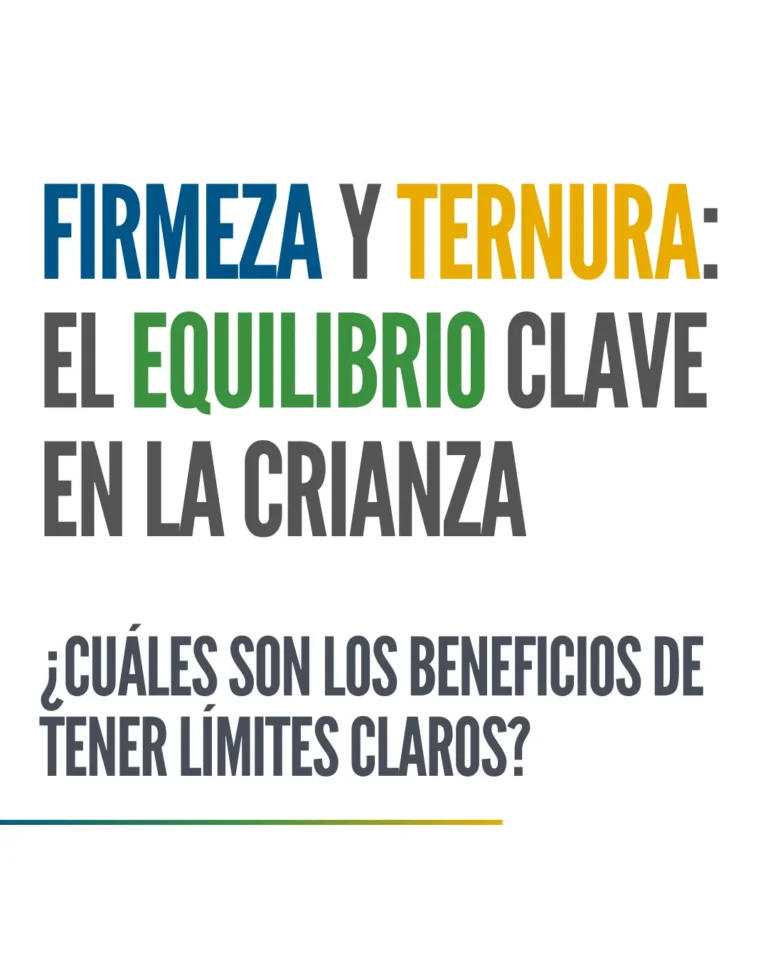 Firmeza y ternura: el equilibrio clave en la crianza