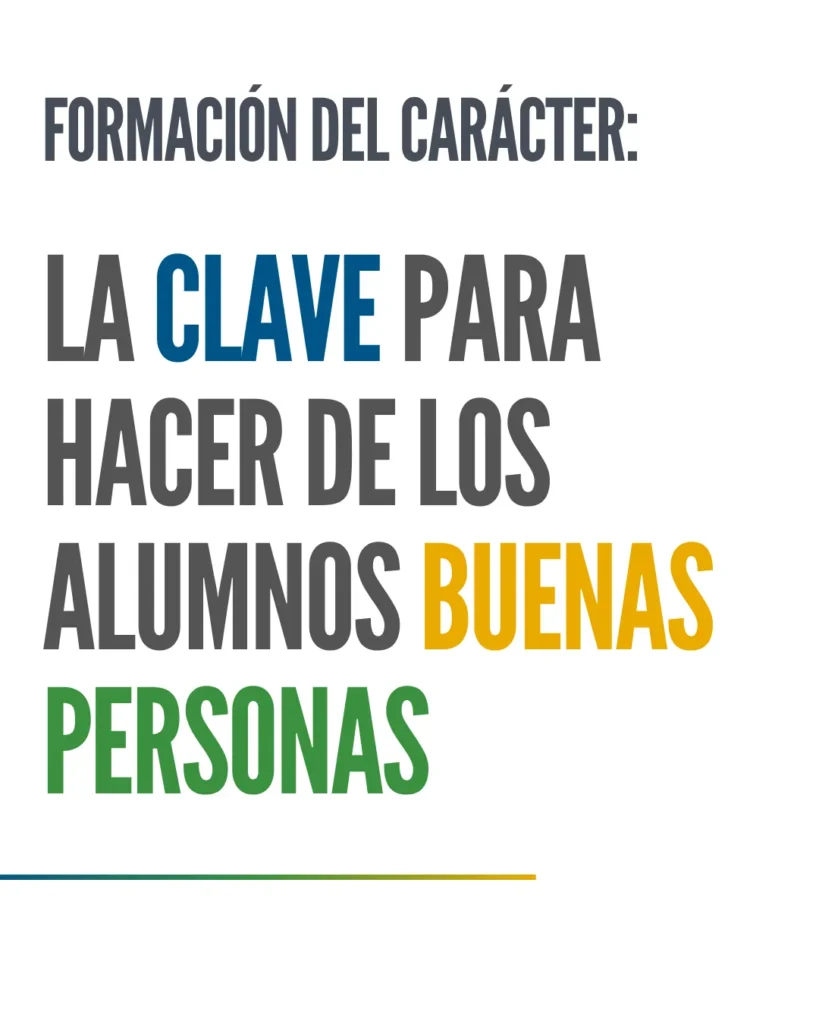 Formación del carácter: la clave para hacer de los alumnos buenas personas
