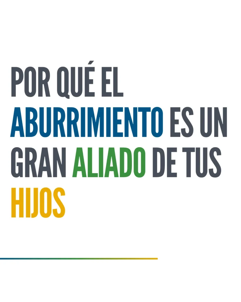 Por qué el aburrimiento es un gran aliado de tus hijos