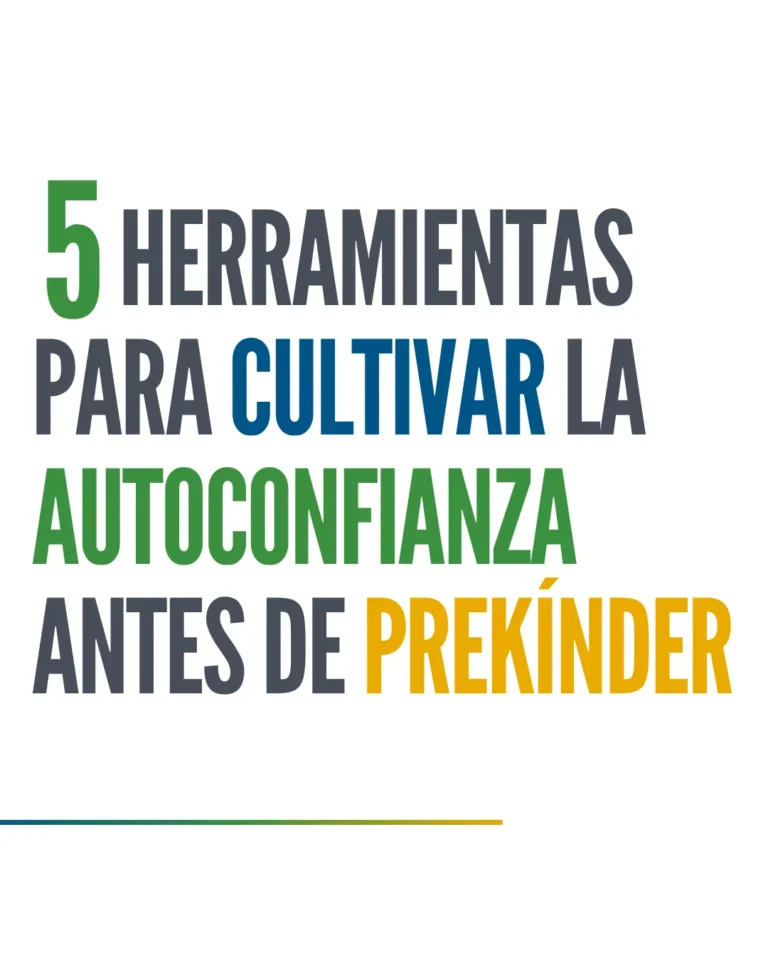 5 Herramientas para cultivar la autoconfianza antes de prekínder